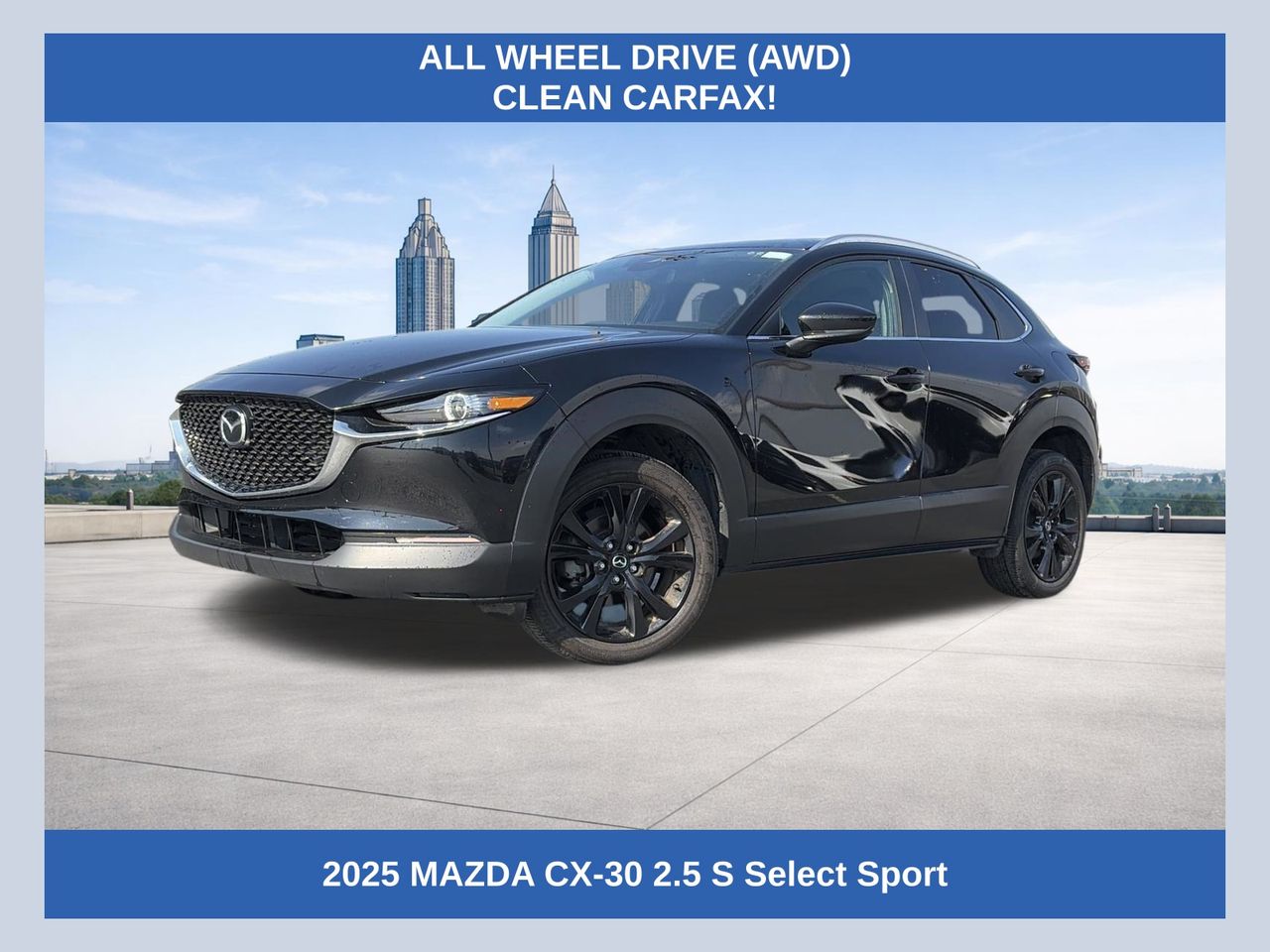 Jet Black Mica 2025 Mazda CX-30 2.5 S Select Sport AWD SUV / Crossover All-Wheel Drive 6-Speed Automatic